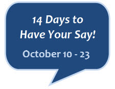 14 Days to Have Your Say!